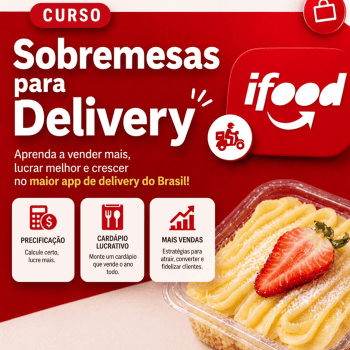 Curso prático Sobremesas para Delivery 04/08/26 das 09h às 12h30